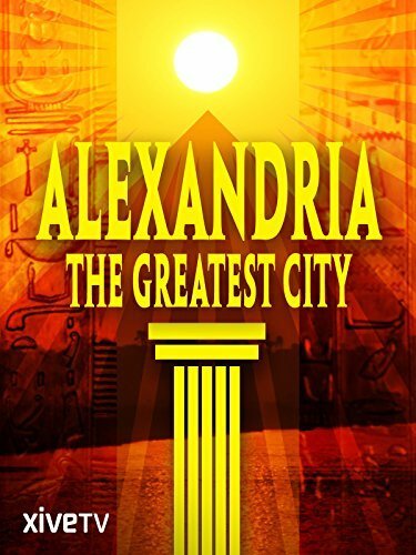 Смотреть Александрия, великий город онлайн в HD качестве 720p-1080p