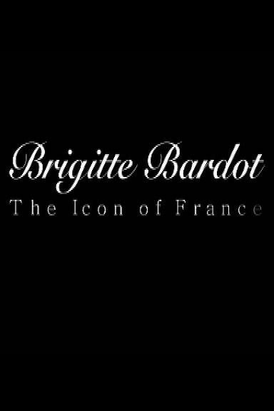 Смотреть Брижит Бардо: Символ Франции онлайн в HD качестве 720p-1080p