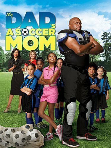 Смотреть My Dad's a Soccer Mom в HD качестве 720p-1080p